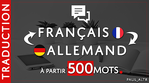faire une traduction de vos textes Français en Allemand (500 mots)
