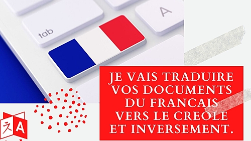 traduire vos documents français en créole haïtien ou inversement