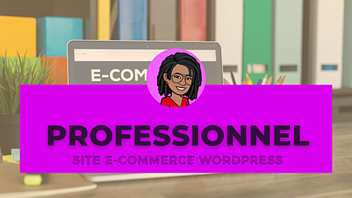 créer votre site e-commerce WordPress afin de booster votre visibilité