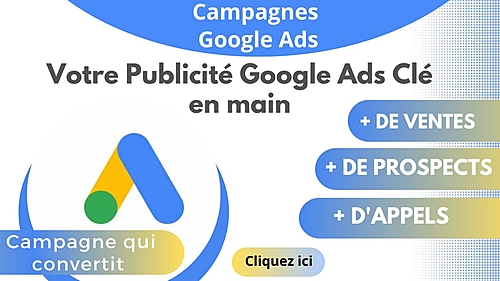 créer et gérer votre publicité Google Ads ciblée et efficace