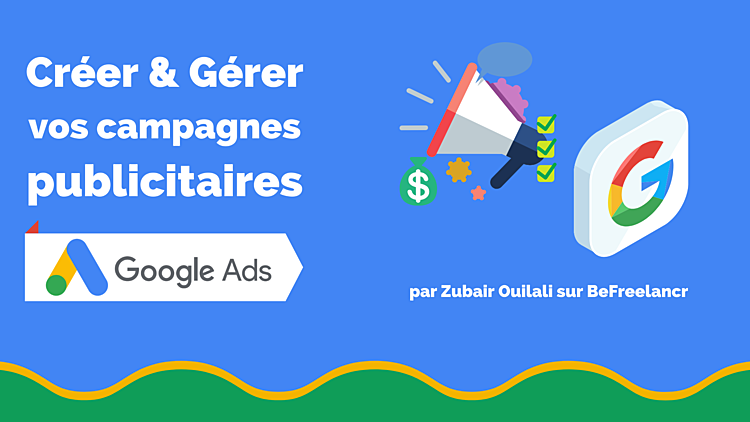 créer et gérer votre campagne publicitaire Google ADS