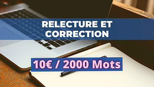 faire la relecture et la correction de vos 2000 mots à 10 euros