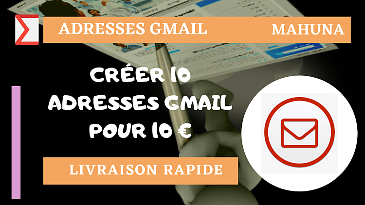 créer 10 adresses Gmail
