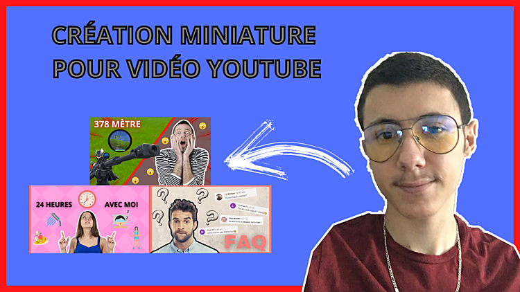 faire une miniature pour votre vidéo YouTube   