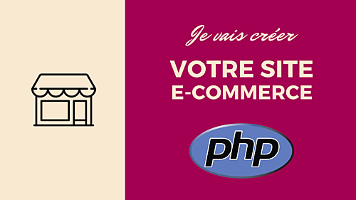 créer votre site e-commerce avec le langage de programmation PHP
